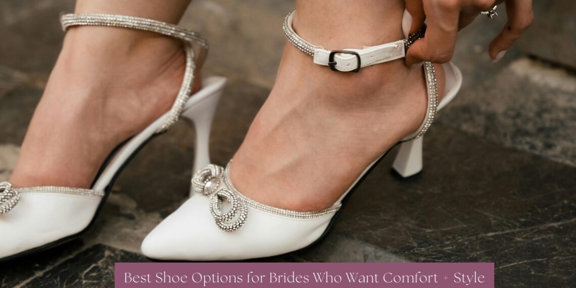 Best Shoe Options for Brides Who Want Comfort + Style