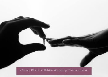 Classy Black & White Wedding Theme Ideas