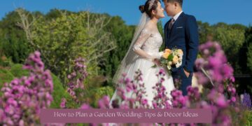 How to Plan a Garden Wedding: Tips & Décor Ideas